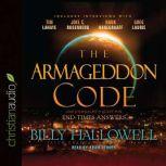 The Armageddon Code One Journalist's Quest for End-Times Answers, Billy Hallowell