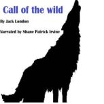 Call of the Wild A Jack London Classic Novel, Jack London