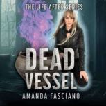 Dead Vessel, Amanda Fasciano