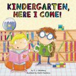 Kindergarten, Here I Come!, D.J. Steinberg