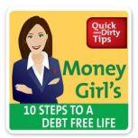 Money Girl's 10 Steps to a Debt-Free Life, Laura D. Adams