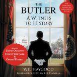 The Butler A Witness to History, Wil Haygood