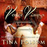 Venice Vampyr (Venice Vampyr #1), Tina Folsom