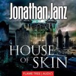 House of Skin, Jonathan Janz