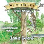 Windsor Heights Book 2 - To The Country To The Country, Lisa Long
