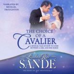 The Choice of a Cavalier, Linda Rae Sande