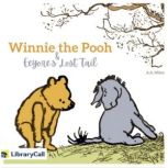 Winnie the Pooh and Eeyore's Lost Tail, Alan Alexander Milne