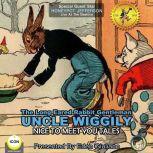 The Long Eared Rabbit Gentleman Uncle Wiggily - Nice To Meet You Tales, Howard R. Garis