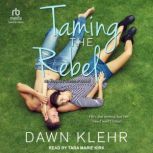 Taming the Rebel, Dawn Klehr
