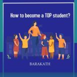 How to become a top student?