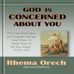 God Is Concerned About You (Second Edition), Rhema Orech