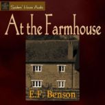 At the Farmhouse, E. F. Benson