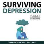 Surviving Depression Bundle, 2 in 1 Bundle: Suffer Strong and Undoing Depression, Tori Marius