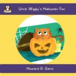Uncle Wiggily's Halloween Fun, Howard R. Garis