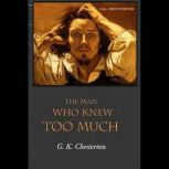 The Man Who Knew Too Much, G. K. Chesterton
