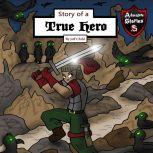 Story of a True Hero Tests of a Courageous Knight, Jeff Child