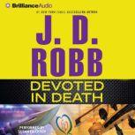 Devoted in Death, J. D. Robb