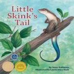 Little Skink's Tail, Janet Halfmann