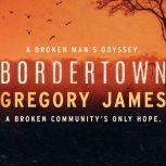 Bordertown, Gregory James
