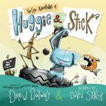 The Epic Adventures of Huggie & Stick, Drew Daywalt