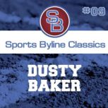 Sports Byline: Dusty Baker, Ron Barr