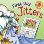 First Day Jitters, Julie Danneberg