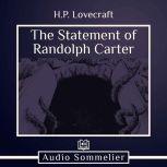 The Statement of Randolph Carter, H.P. Lovecraft