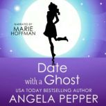 Date with a Ghost, Angela Pepper