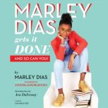 Marley Dias Gets It Done - And So Can You!