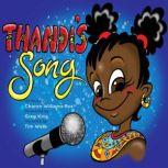 Thandi's Song Despite their differences in taste, two young friends discover the joy of singing.
