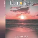 Lemonade, Jackie Ng