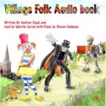Clarissa the Clown, Majesty the Magician, and Roberto the Robot Read by Martin Jarvis, Andrew Segal
