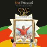 She Persisted: Opal Lee, Shelia P. Moses