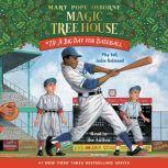 A Big Day for Baseball, Mary Pope Osborne