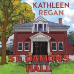 St. Damon's Hall, Kathleen Regan