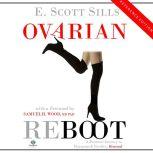 Ovarian Reboot A Personal Journey to Hormone & Fertility Renewal