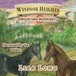 Windsor Heights Book 3 -  Moon and Midnight Moon and Midnight, Lisa Long