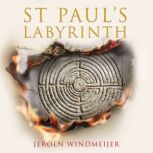 St Pauls Labyrinth, Jeroen Windmeijer
