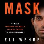 Mask, Eli Wehbe