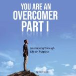You Are an Overcomer Part I, Don Scott