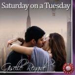Saturday on a Tuesday An Erotic Story, Giselle Renarde