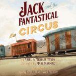 Jack and the Fantastical Circus, Ariel Tyson