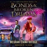 Bonds and Broken Dreams, Meghan Ciana Doidge