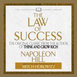 The Law of Success The Original Classic From the Author of THINK AND GROW RICH (Abridged), Napoleon Hill