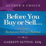 Before You Begin Buying or Selling a Business A Selection from Rich Dad Advisors: Buying and Selling a Business