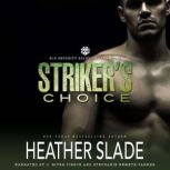 Striker, Heather Slade
