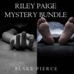 Riley Paige Mystery Bundle: Once Gone (#1) and Once Taken (#2), Blake Pierce