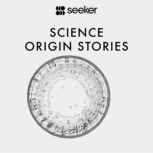 Science Origin Stories, Seeker