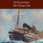 The Flying Fish, D H Lawrence