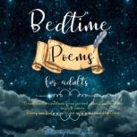 Bedtime Poems for Adults 93 mindfulness Poems and Maxims to heal your mind reduce Stress and overcome Anxiety & Insomnia. Relaxing music & nature sounds for deep meditation and peaceful night's sleep, Paola Collura